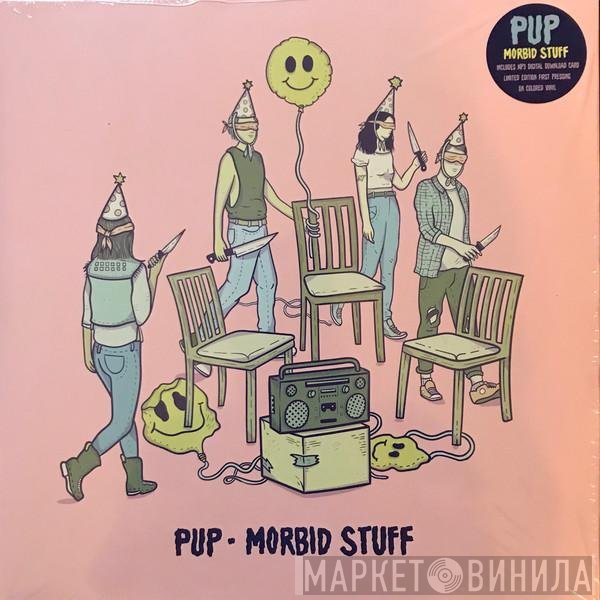 Pup   - Morbid Stuff