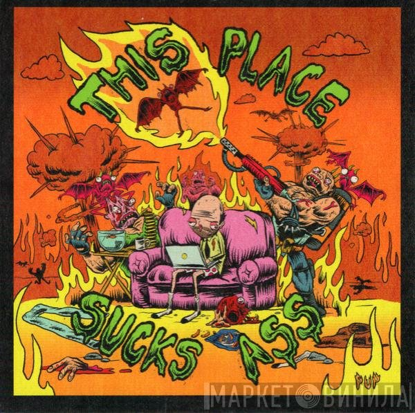 Pup  - This Place Sucks Ass