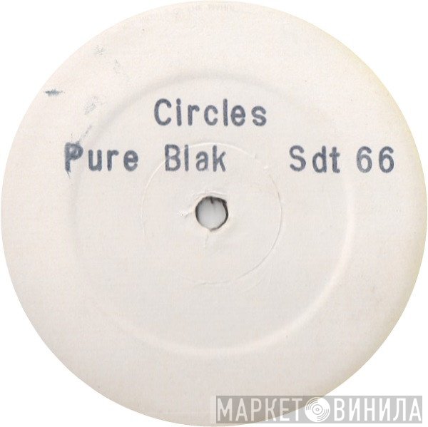 Pure Blak - Circles