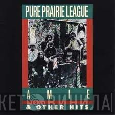 Pure Prairie League - Amie & Other Hits