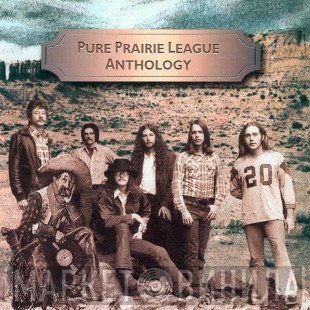 Pure Prairie League - Anthology