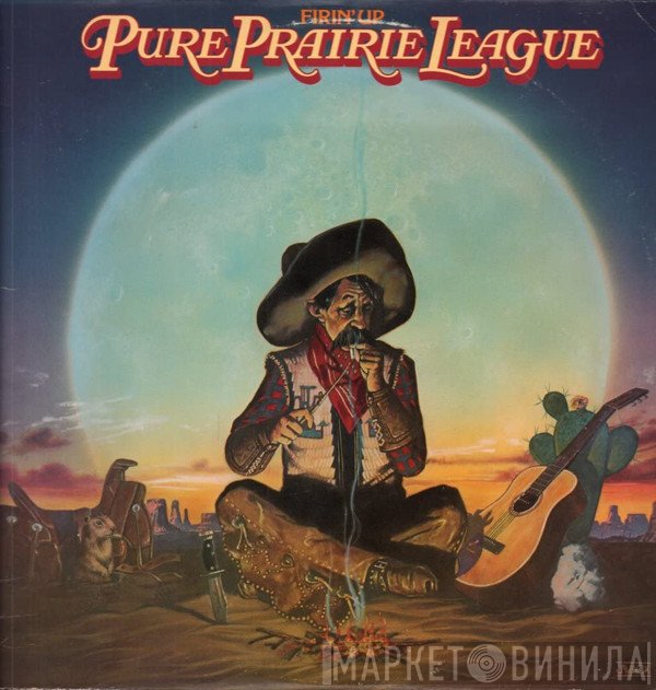Pure Prairie League - Firin' Up