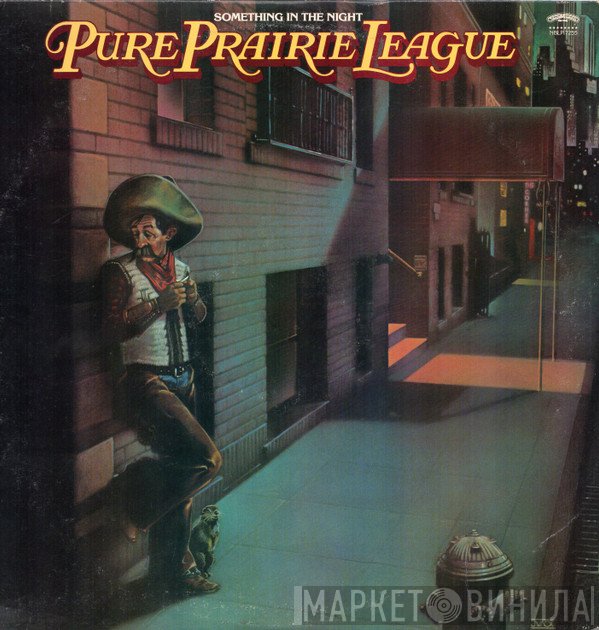 Pure Prairie League  - Something In The Night