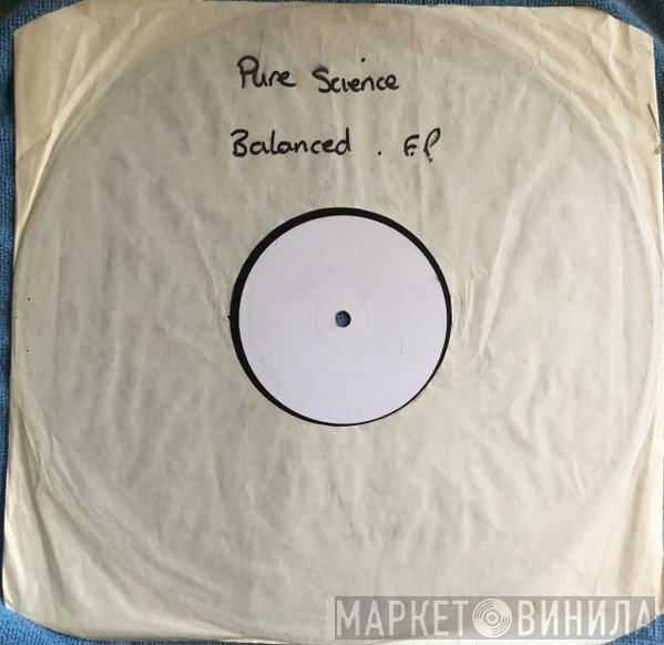 Pure Science  - Balanced E.P.