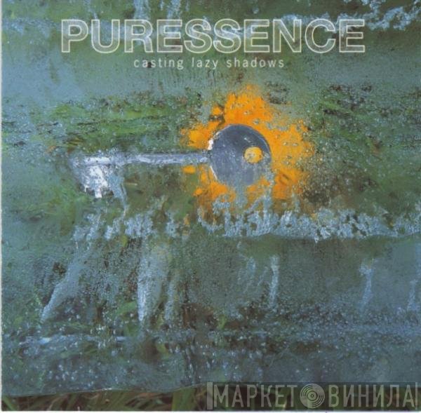 Puressence - Casting Lazy Shadows
