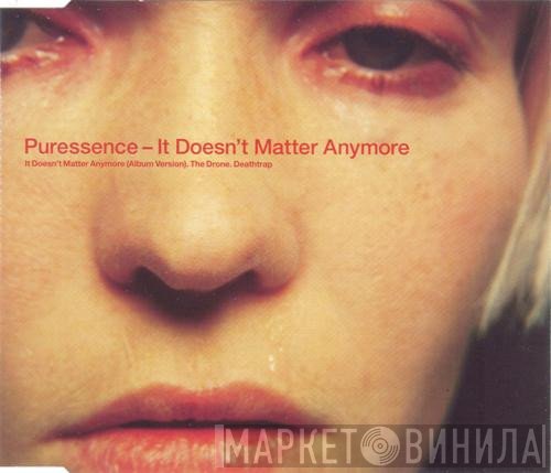 Puressence - It Doesn't Matter Anymore