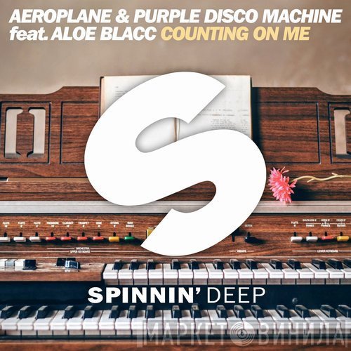 Purple Disco Machine & Aeroplane  Feat. Aloe Blacc  - Counting On Me