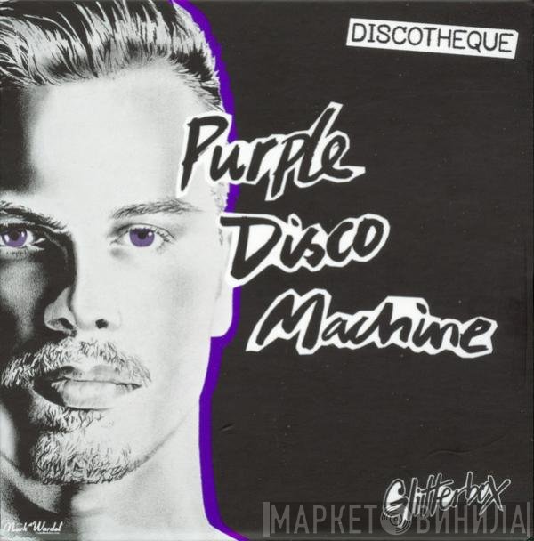 Purple Disco Machine - Discotheque
