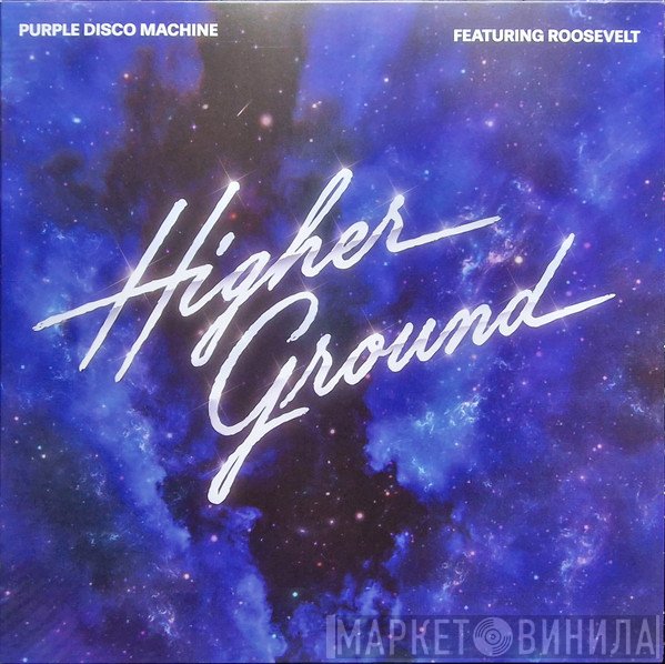 Purple Disco Machine, Roosevelt  - Higher Ground