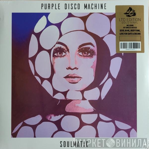 Purple Disco Machine - Soulmatic