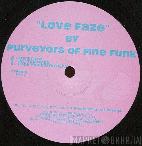 Purveyors Of Fine Funk  - Love Faze