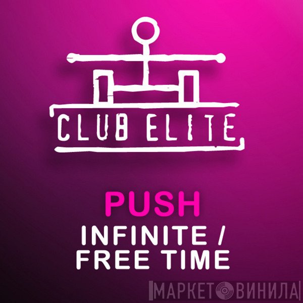 Push  - Infinite / Free Time