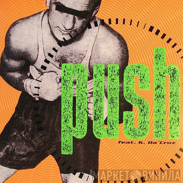Push  Feat. K. Da Cruz  - Push