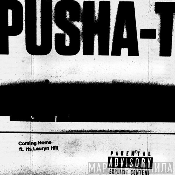 Pusha T Ft. Lauryn Hill  - Coming Home