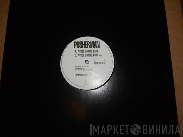 Pusherman  - Never Coming Back