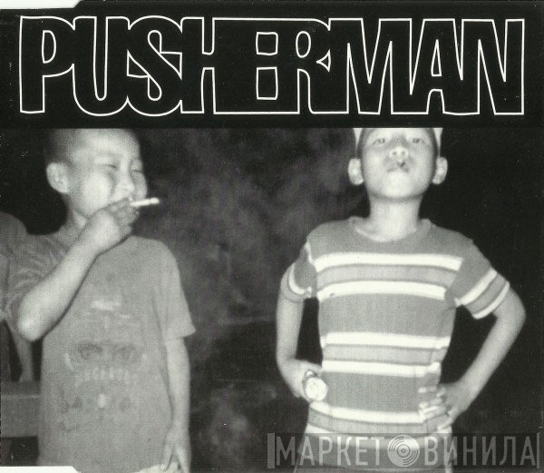 Pusherman  - Show Me Slowly