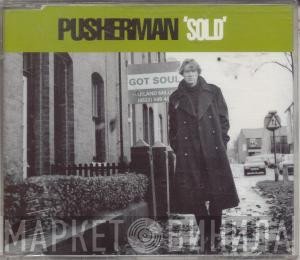 Pusherman  - Sold