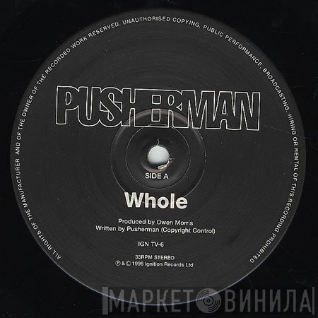 Pusherman  - Whole