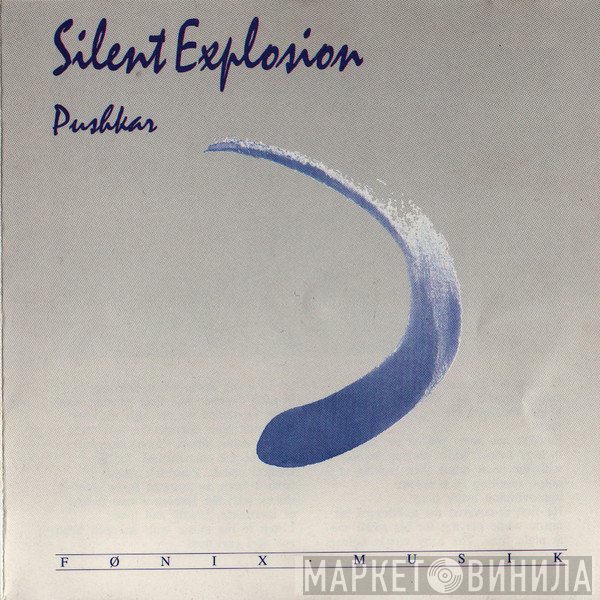 Pushkar  - Silent Explosion