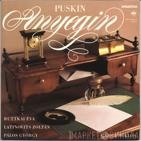 Александр Пушкин, Ruttkai Éva, Latinovits Zoltán, Pálos György, Gábor Miklós  - Anyegin