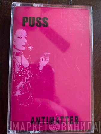 Puss  - Antimatter
