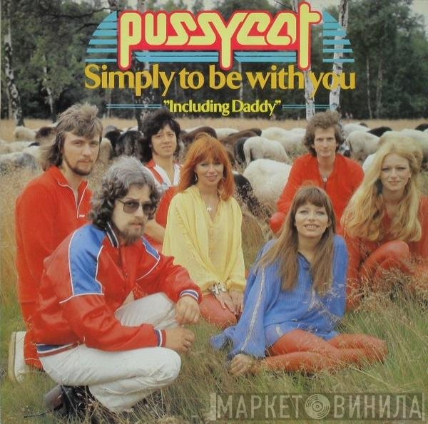Pussycat   - Simply To Be With You