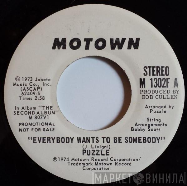 Puzzle  - Everybody Wants To Be Somebody