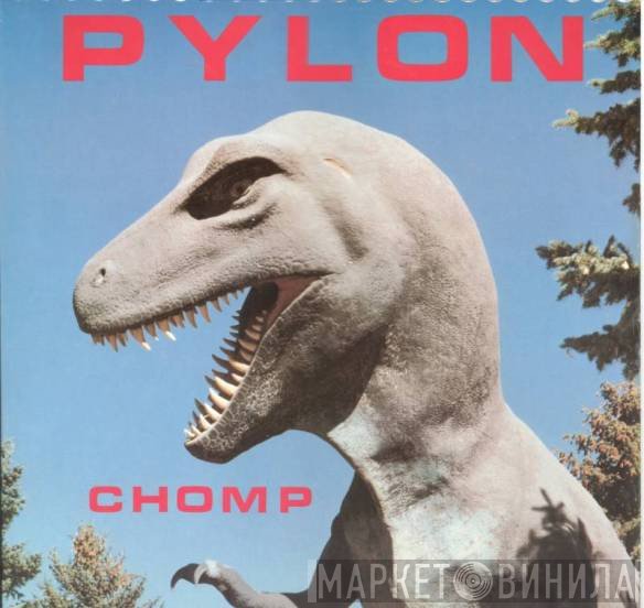Pylon   - Chomp