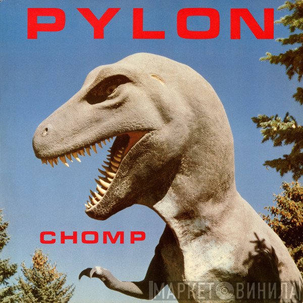 Pylon   - Chomp