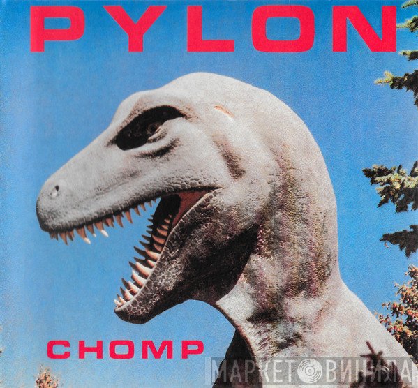 Pylon   - Chomp