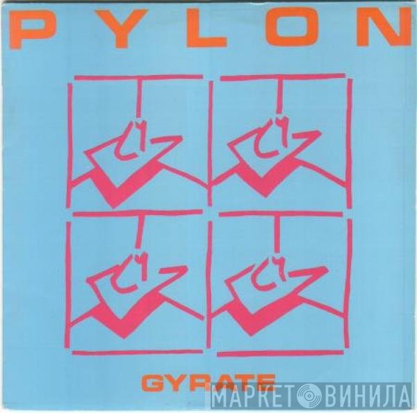 Pylon   - Gyrate