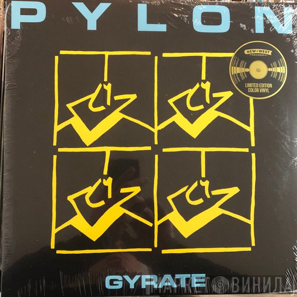 Pylon  - Gyrate