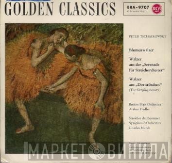 Pyotr Ilyich Tchaikovsky / The Boston Pops Orchestra / Arthur Fiedler / Boston Symphony Orchestra / Charles Munch  - Golden Classics