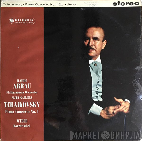 Pyotr Ilyich Tchaikovsky, Carl Maria von Weber, Claudio Arrau, Philharmonia Orchestra, Alceo Galliera - Tchaikovski: Piano Concerto No. 1 B Flat Minor Op. 23/ Weber: Piano Concero F Minor Op. 79
