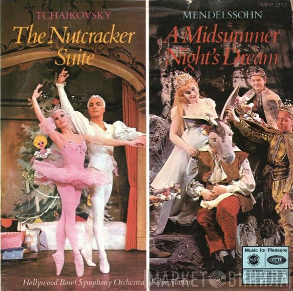 Pyotr Ilyich Tchaikovsky, Felix Mendelssohn-Bartholdy, The Hollywood Bowl Symphony Orchestra, Felix Slatkin - The Nutcracker Suite / A Midsummer Night's Dream