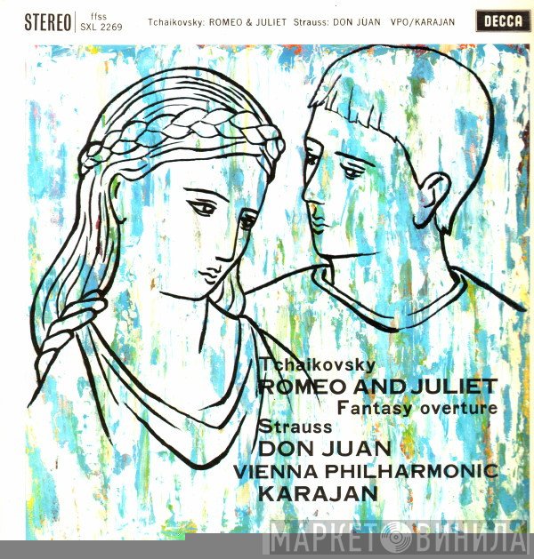 Pyotr Ilyich Tchaikovsky, Richard Strauss, Herbert von Karajan, Wiener Philharmoniker - Romeo And Juliet: Fantasy Overture / Don Juan (Op.20)