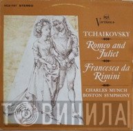 Pyotr Ilyich Tchaikovsky, Boston Symphony Orchestra, Charles Munch  - Romeo & Juliet And Francesca Da Rimini