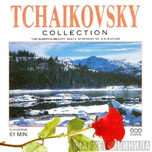 Pyotr Ilyich Tchaikovsky  - Collection
