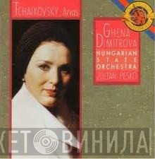 Pyotr Ilyich Tchaikovsky - Ghena Dimitrova, Hungarian State Opera Orchestra, Zoltán Peskó  - Arias