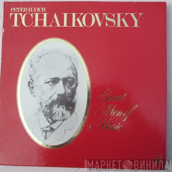 Pyotr Ilyich Tchaikovsky - Great Men Of Music