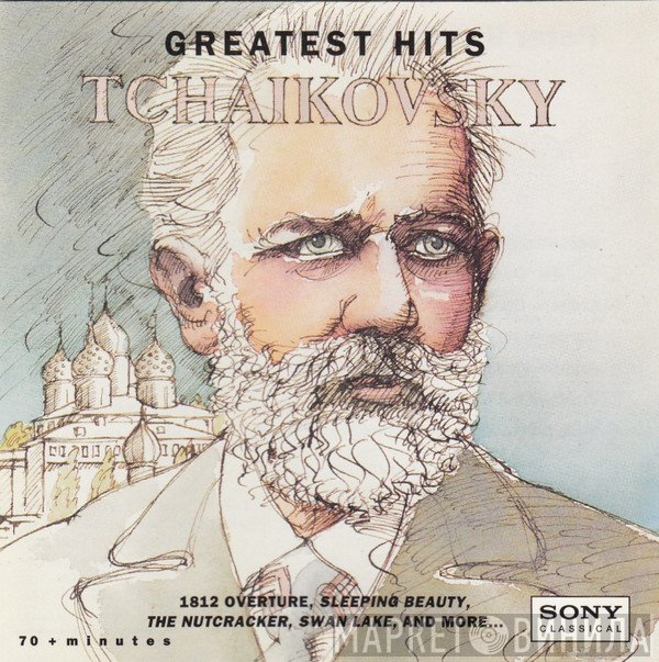 Pyotr Ilyich Tchaikovsky  - Greatest Hits