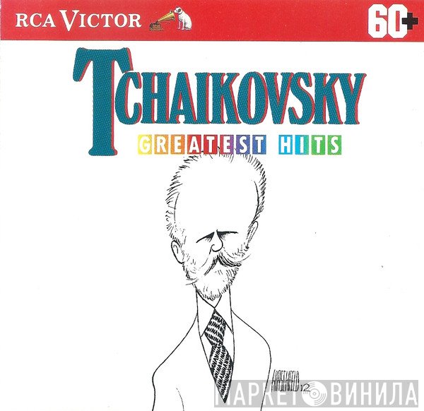 Pyotr Ilyich Tchaikovsky  - Greatest Hits