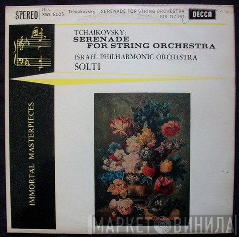 Pyotr Ilyich Tchaikovsky, Israel Philharmonic Orchestra, Georg Solti  - Serenade For String Orchestra