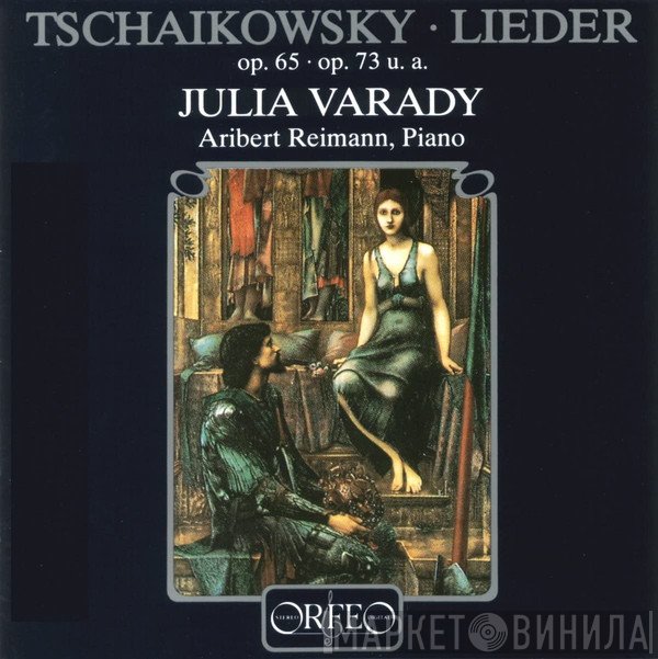 Pyotr Ilyich Tchaikovsky, Iulia Várady, Aribert Reimann  - Lieder