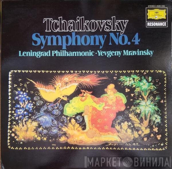 Pyotr Ilyich Tchaikovsky, Leningrad Philharmonic Orchestra, Evgeny Mravinsky - Symphony No. 4