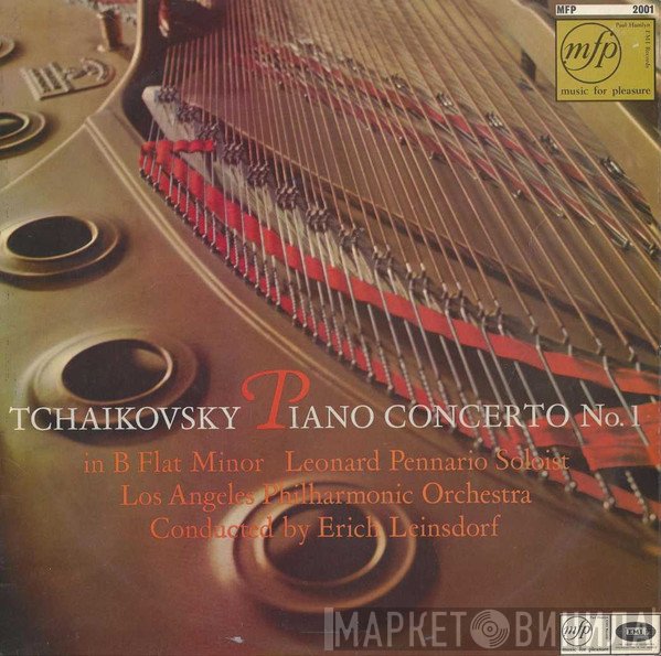 Pyotr Ilyich Tchaikovsky, Leonard Pennario, Los Angeles Philharmonic Orchestra, Erich Leinsdorf - Piano Concerto No. 1 In B Flat Minor