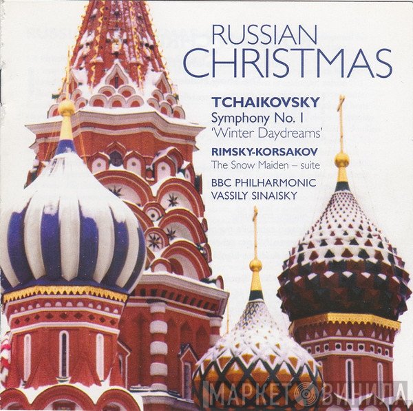 Pyotr Ilyich Tchaikovsky, Nikolai Rimsky-Korsakov, BBC Philharmonic, Vassily Sinaisky - Russian Christmas