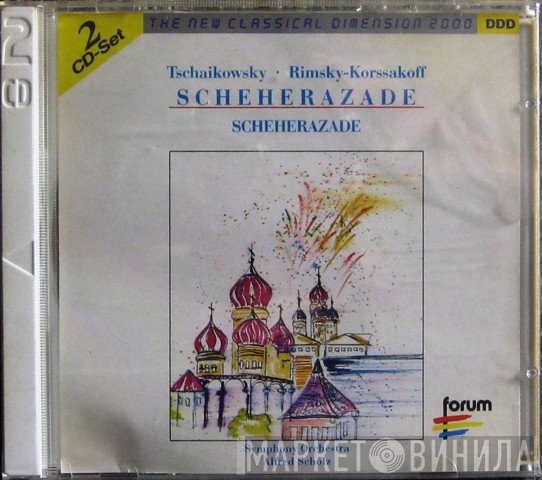 Pyotr Ilyich Tchaikovsky, Nikolai Rimsky-Korsakov  - Scheherazade