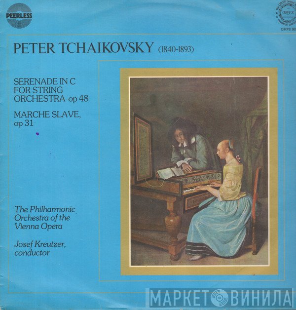 Pyotr Ilyich Tchaikovsky, Orchester Der Wiener Staatsoper, Joseph Kreutzer  - Serenade In C For String Orchestra Op 48, Marche Slave Op 31