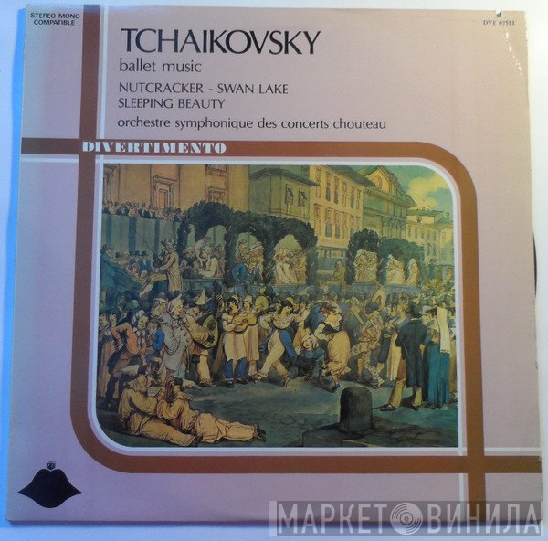Pyotr Ilyich Tchaikovsky, René-Pierre Chouteau  - Ballet Music